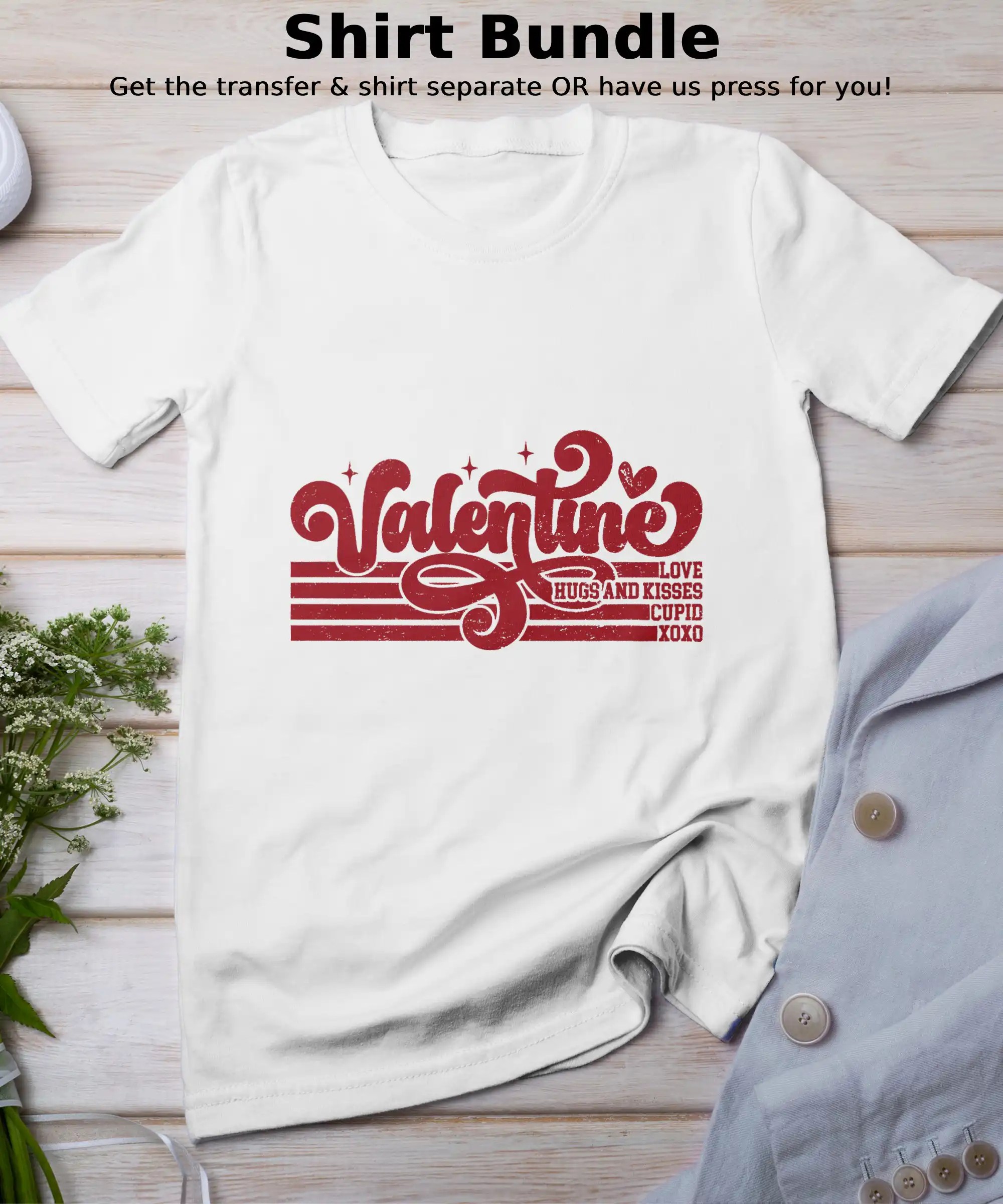 “Valentine” Shirt Bundle