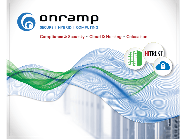Trade show booth graphic for OnRamp featuring the company logo, tagline 'Secure | Hybrid | Computing,' and services 'Compliance & Security, Cloud & Hosting, Colocation.' The design includes flowing green and blue wave lines with icons representing data centers, HITRUST certification, and cloud security.