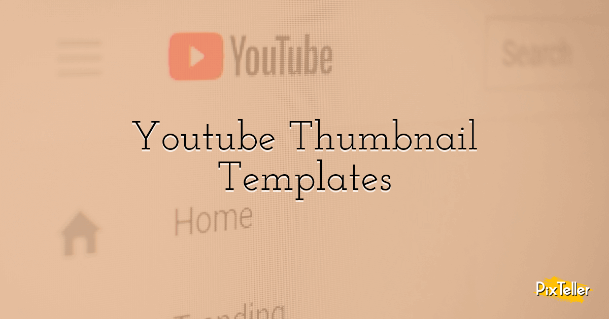 Custom Youtube Thumbnail Templates Pixteller