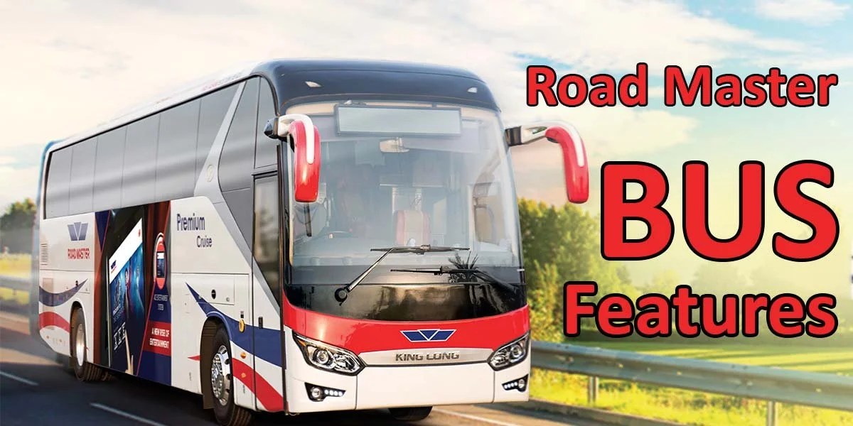 Road Master Bus Features Best Services In A Bus PKBUSES