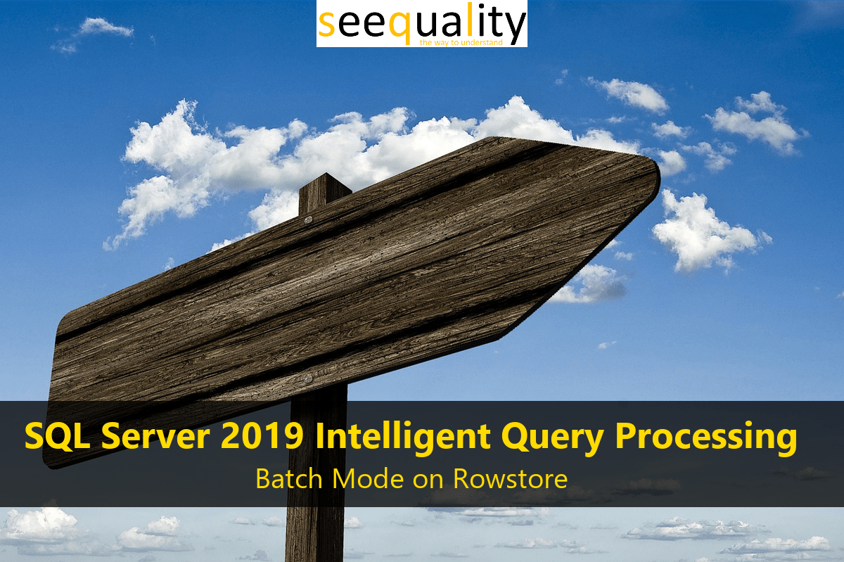SQLServerBatchModeOnRowstore_00