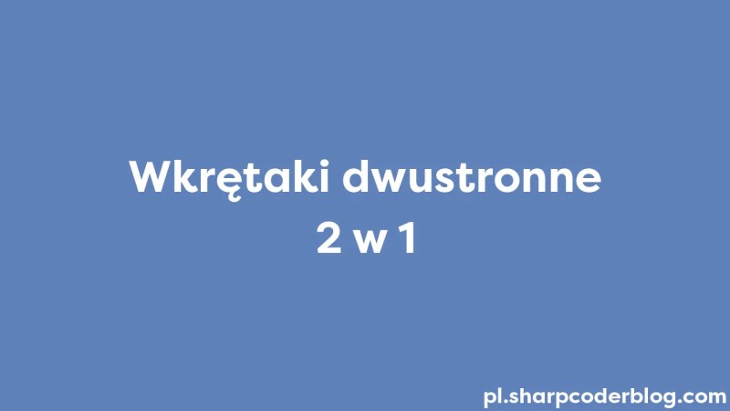 2 In 1 Dual End Screwdrivers Sharp Coder Blog - Premium Geometric Pattern Gallery - 8K