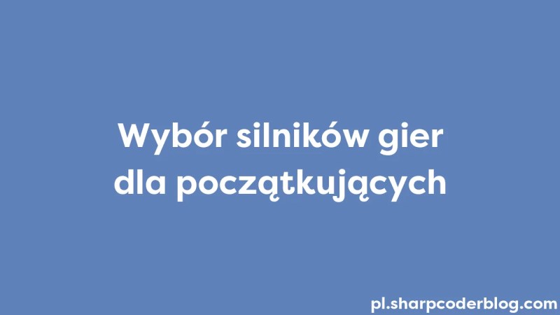 Game Engines Kiezen Voor Beginners Sharp Coder Blog - Premium Ocean Texture Gallery - Full HD