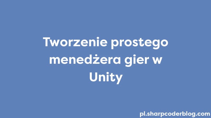 Creating A Simple Game Manager In Unity Sharp Coder Blog - Retina Dark Textures for Desktop