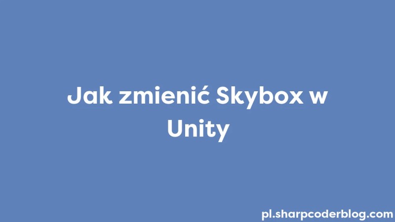 Hoe Skybox In Unity Te Veranderen Sharp Coder Blog - High Quality Ocean Pattern - 8K