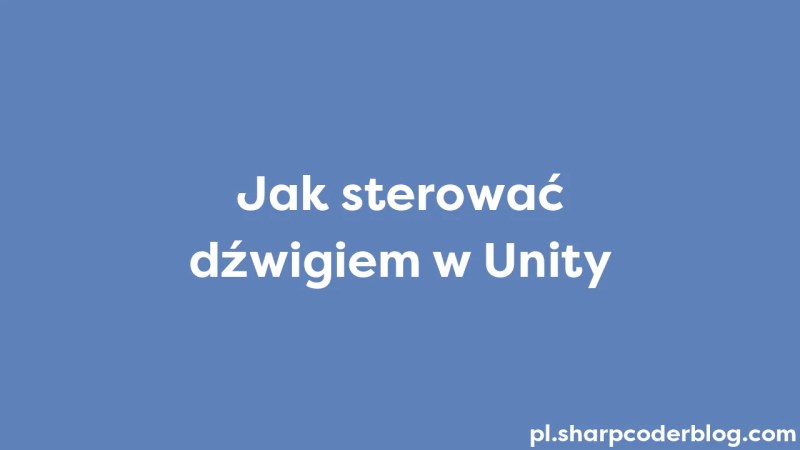 How To Make Crane Control In Unity Sharp Coder Blog - Premium 8K Nature Backgrounds | Free Download