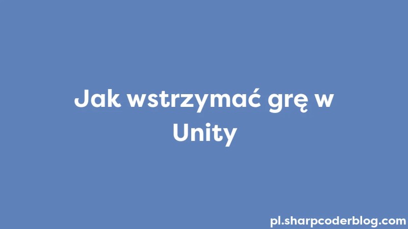 Hvordan Sette Spillet P Pause I Unity Sharp Coder Blog - HD Light Designs for Desktop