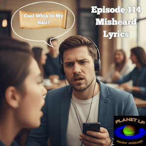 Episode 114: Misheard Lyrics episode artwork
