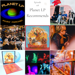 Episode 118 Planet LP Recommends “Wormslayer” by Kula Shaker episode artwork