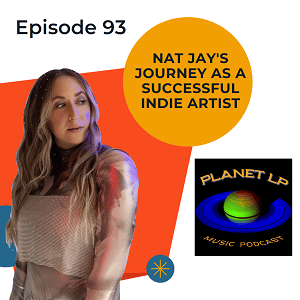 Episode 93:  Nat Jay’s Journey as a Successful Indie Artist episode artwork