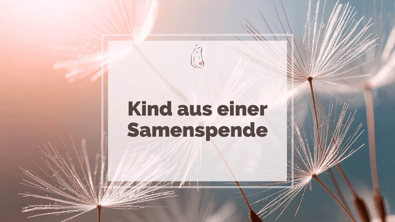 Kind nach Samenspende