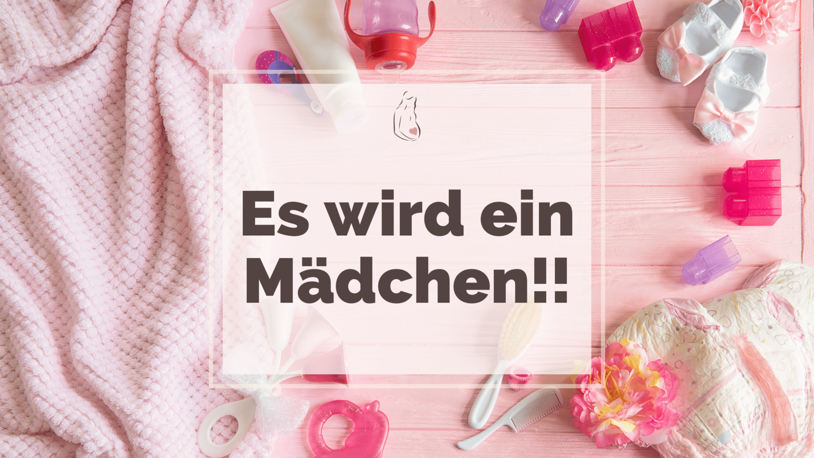 Es wird ein Mädchen!
