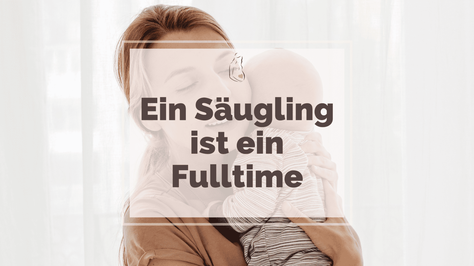 Ein Säugling ist ein Fulltimejob