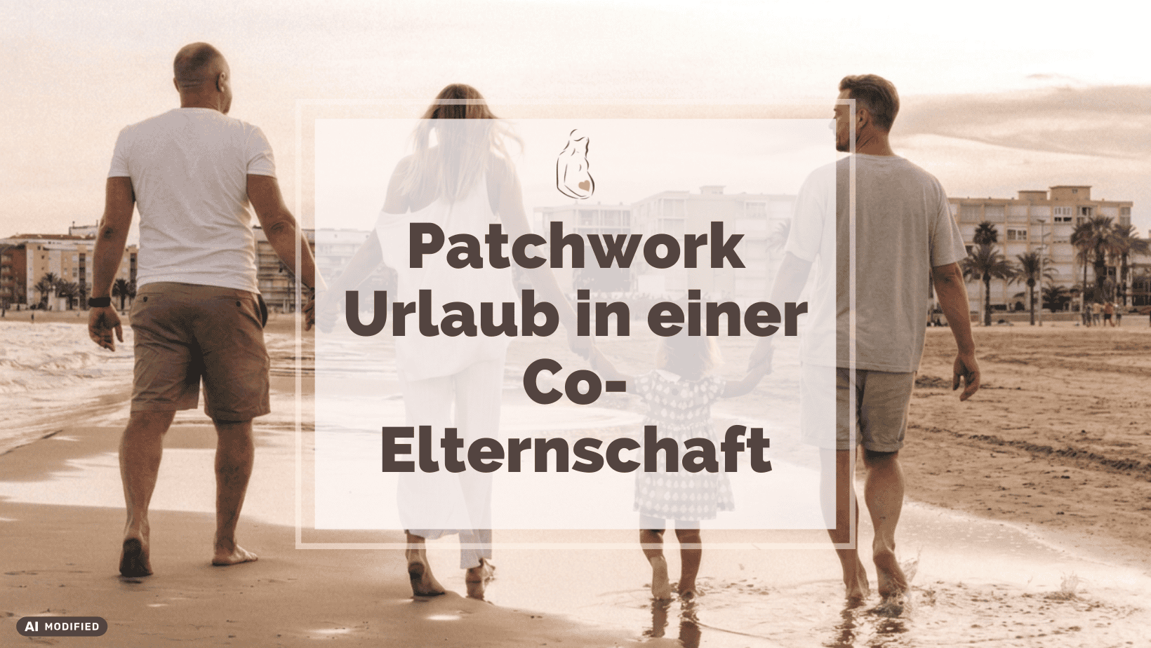 Patchwork Urlaub mit einer  Co-Familie