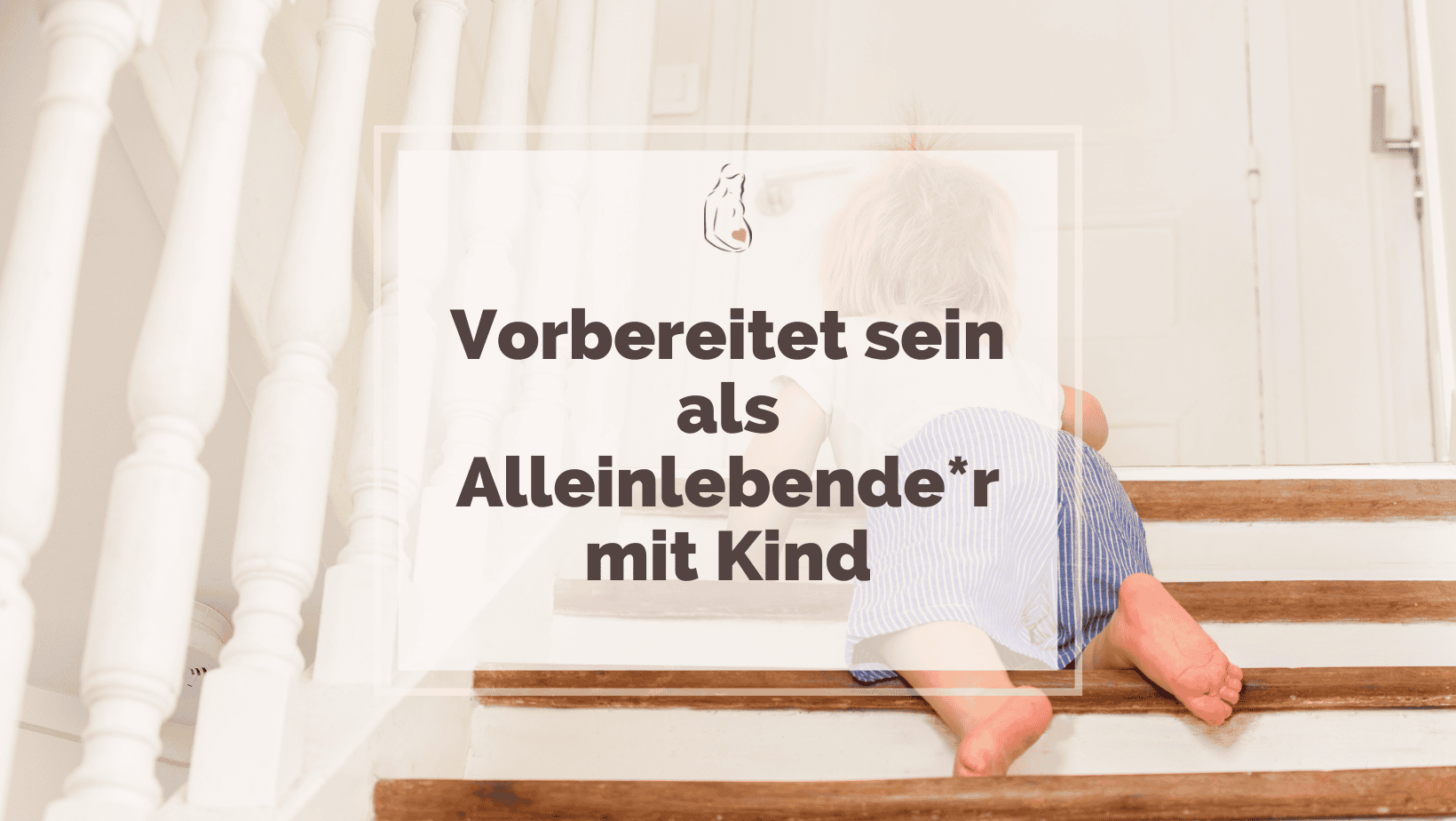 Notfallplan für Alleinlebende mit Kindern: So bereitest du dich vor
