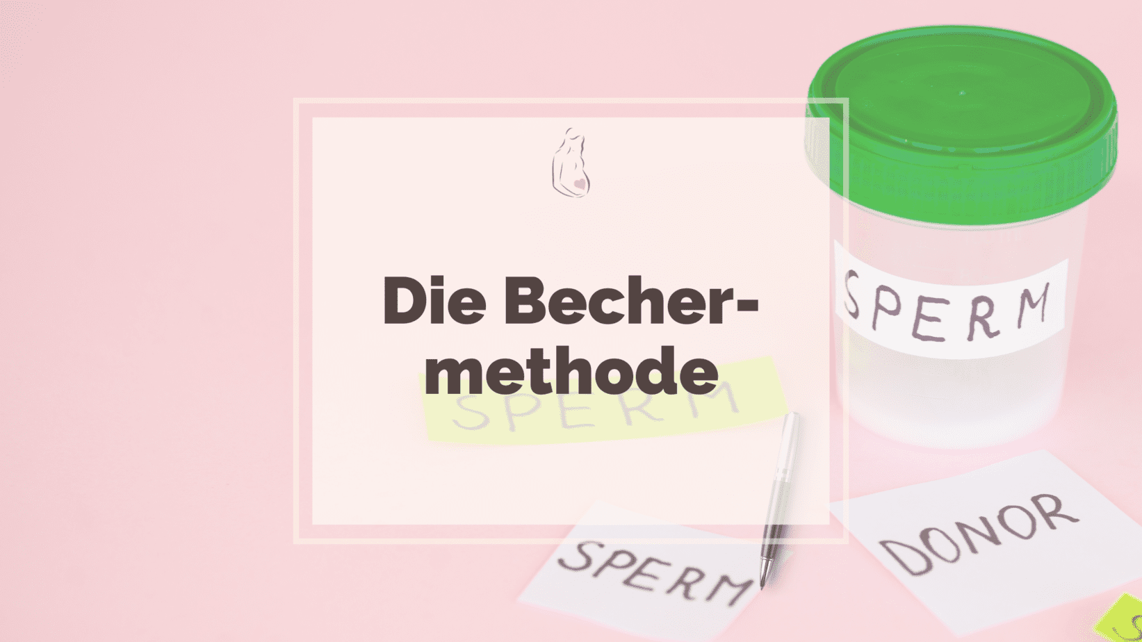 Die Bechermethode oder Heiminsemination