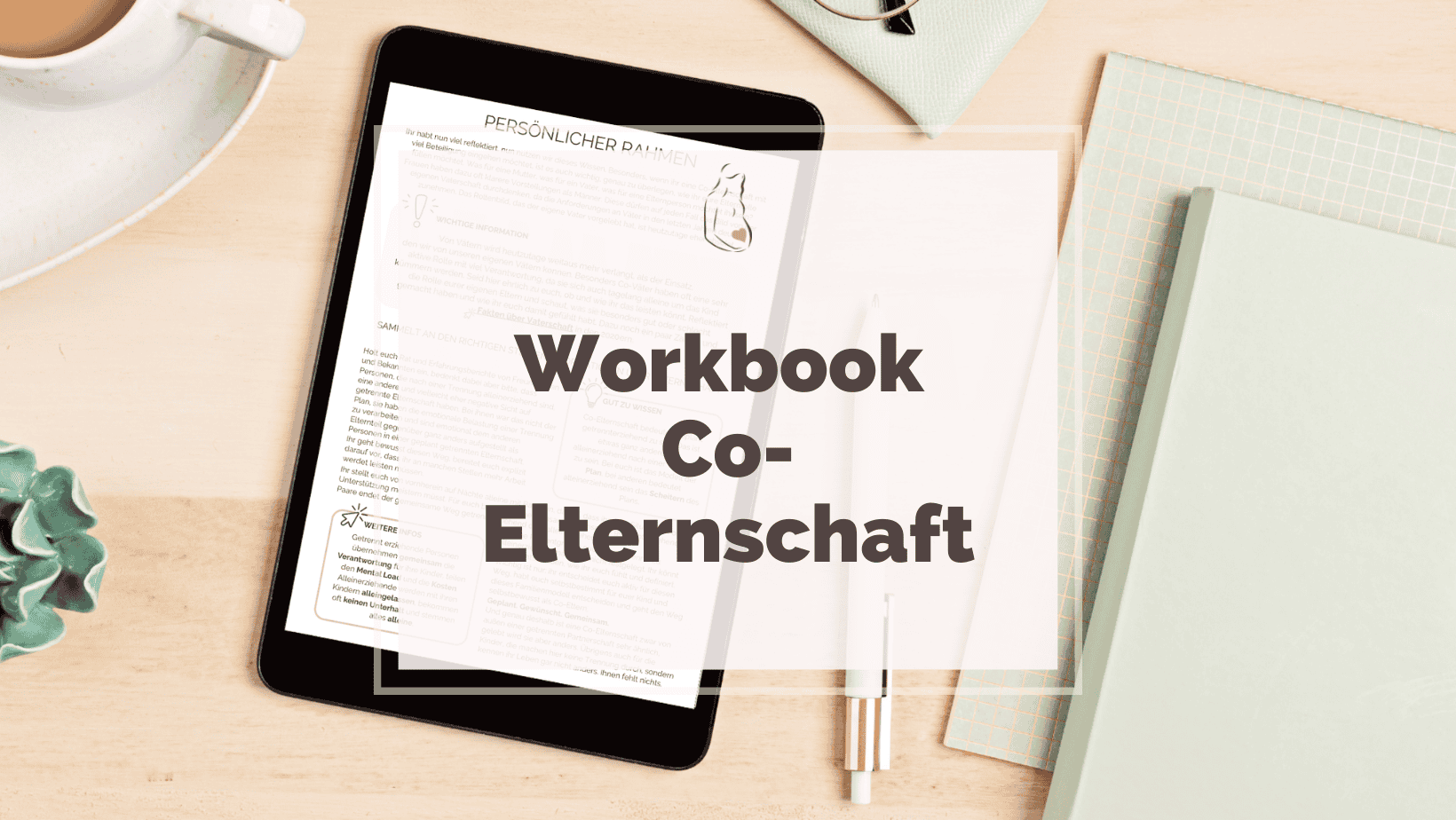 Workbook Co-Elternschaft – bereite deine Elternschaft vor