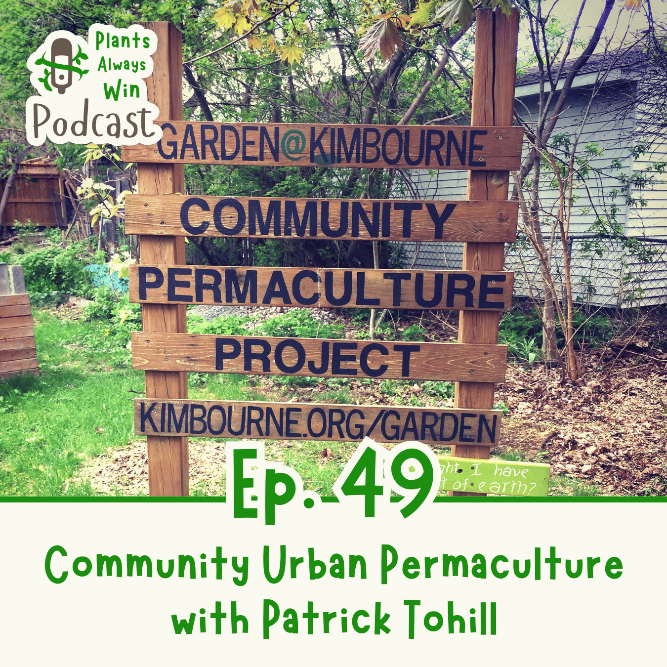 Ep. 49 Community Urban Permaculture with Patrick Tohill