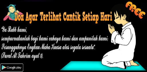 Doa awet muda dan memiliki wajah bersinar. Doa Agar Terlihat Cantik Setiap Hari Aplikacije Na Google Playu
