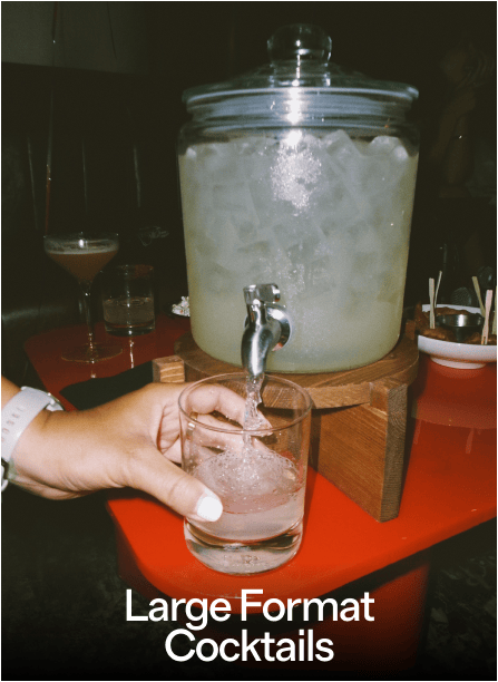 Large Format Cocktails