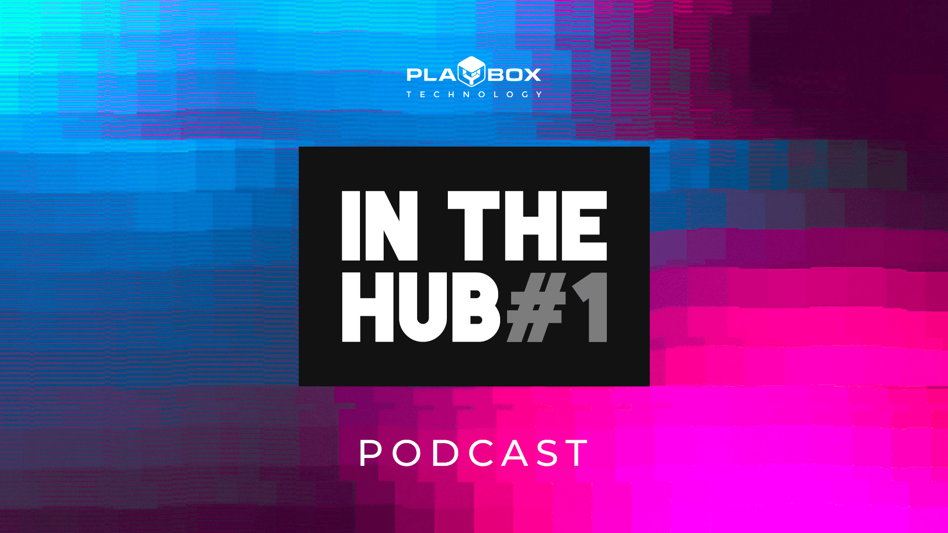 PlayBox Technology “In the Hub” Podcast