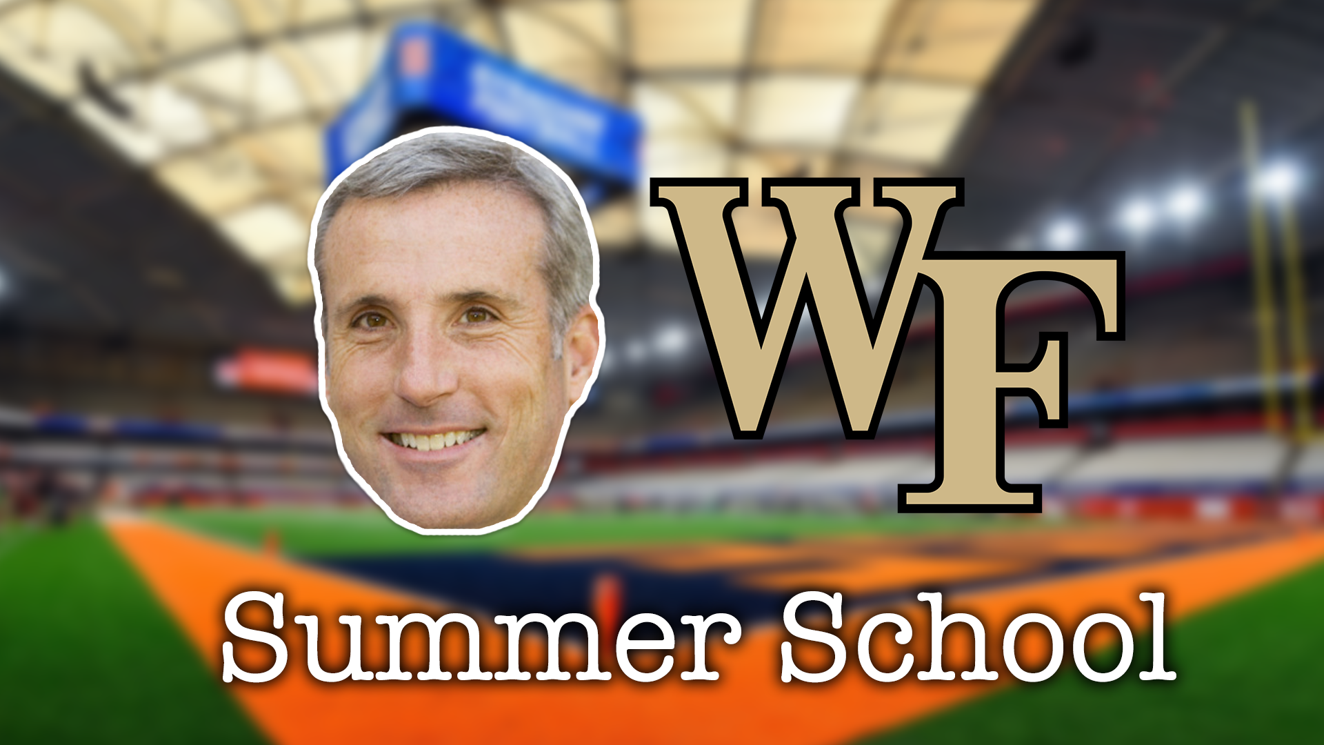 Summer School: Wake Forest with Stan Cotten
