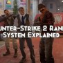 Counter-Strike 2 Ranked System Explained - Playing History