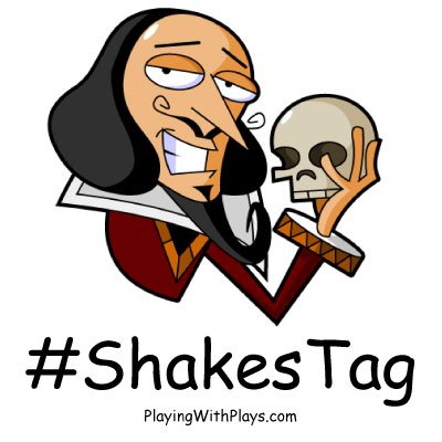 #ShakesTag