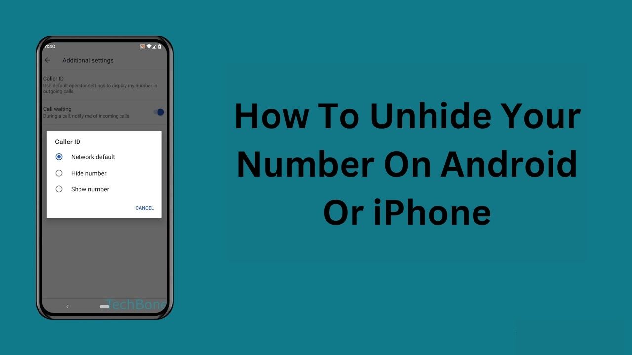 How To Unhide My Number On Android Or iPhone