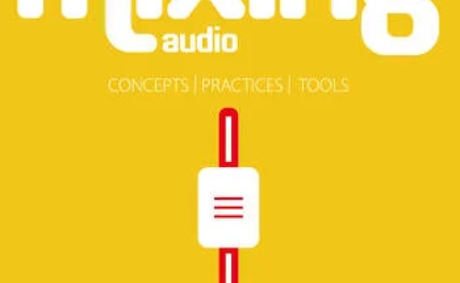 Mixing Audio: Concepts, Practices & Tools 4th Edition PDF - Plugintorrent