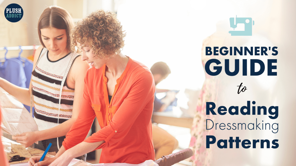 A Beginner's Guide To Dressmaking Patterns Plush Addict