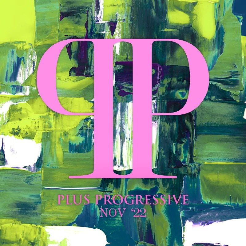 Plus Progressive Nov '22
