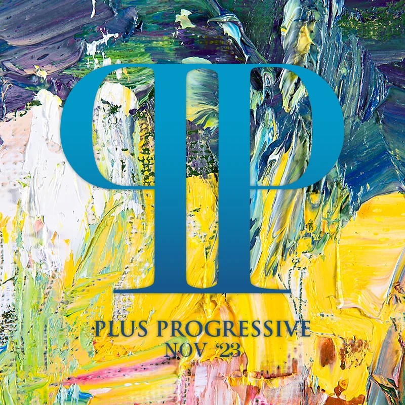 Plus Progressive November '23