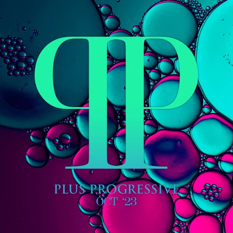 Plus Progressive October '23