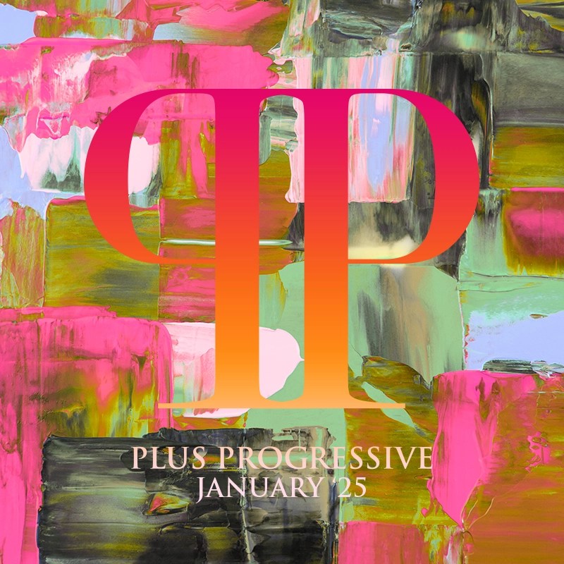 Plus Progressive January '25