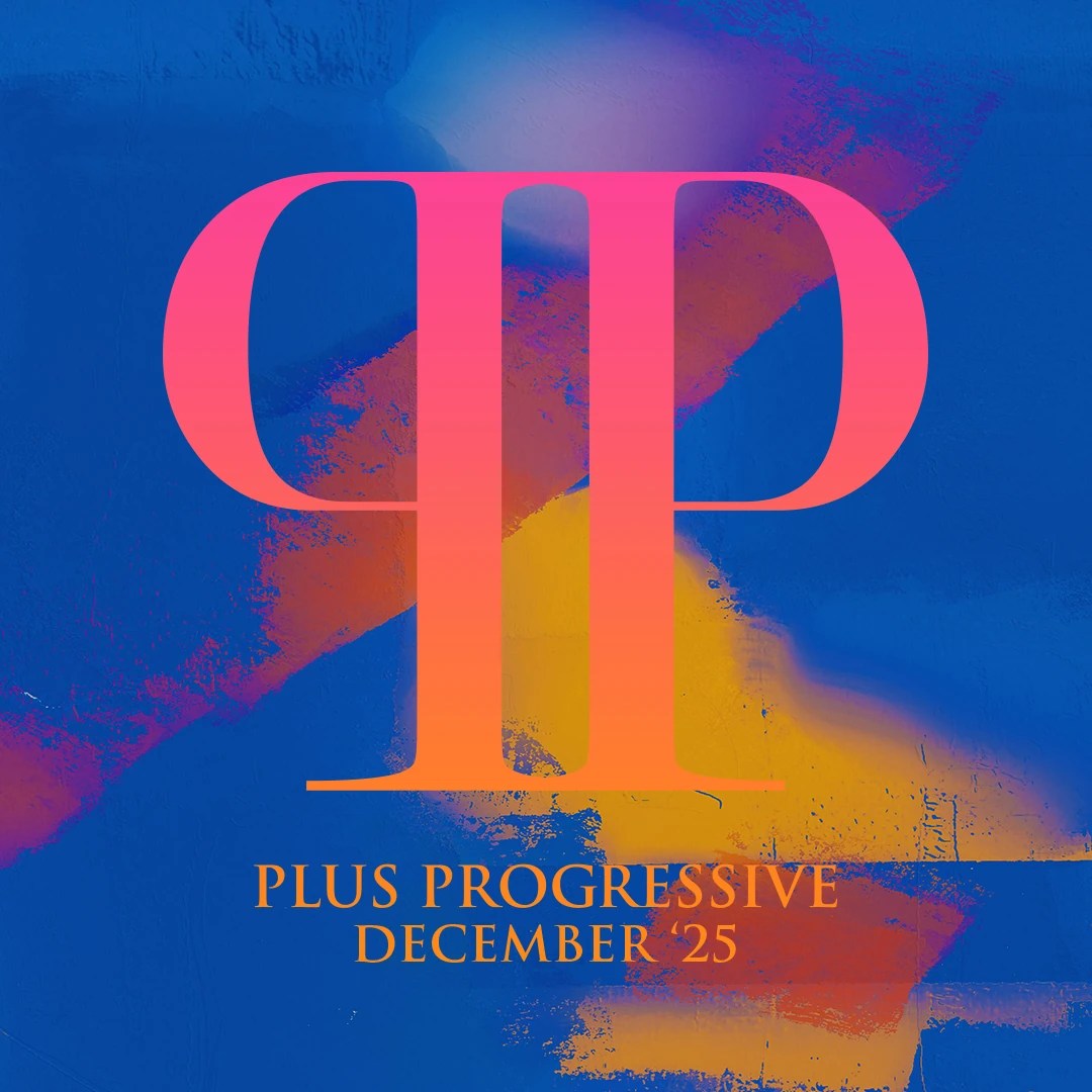Plus Progressive December '25