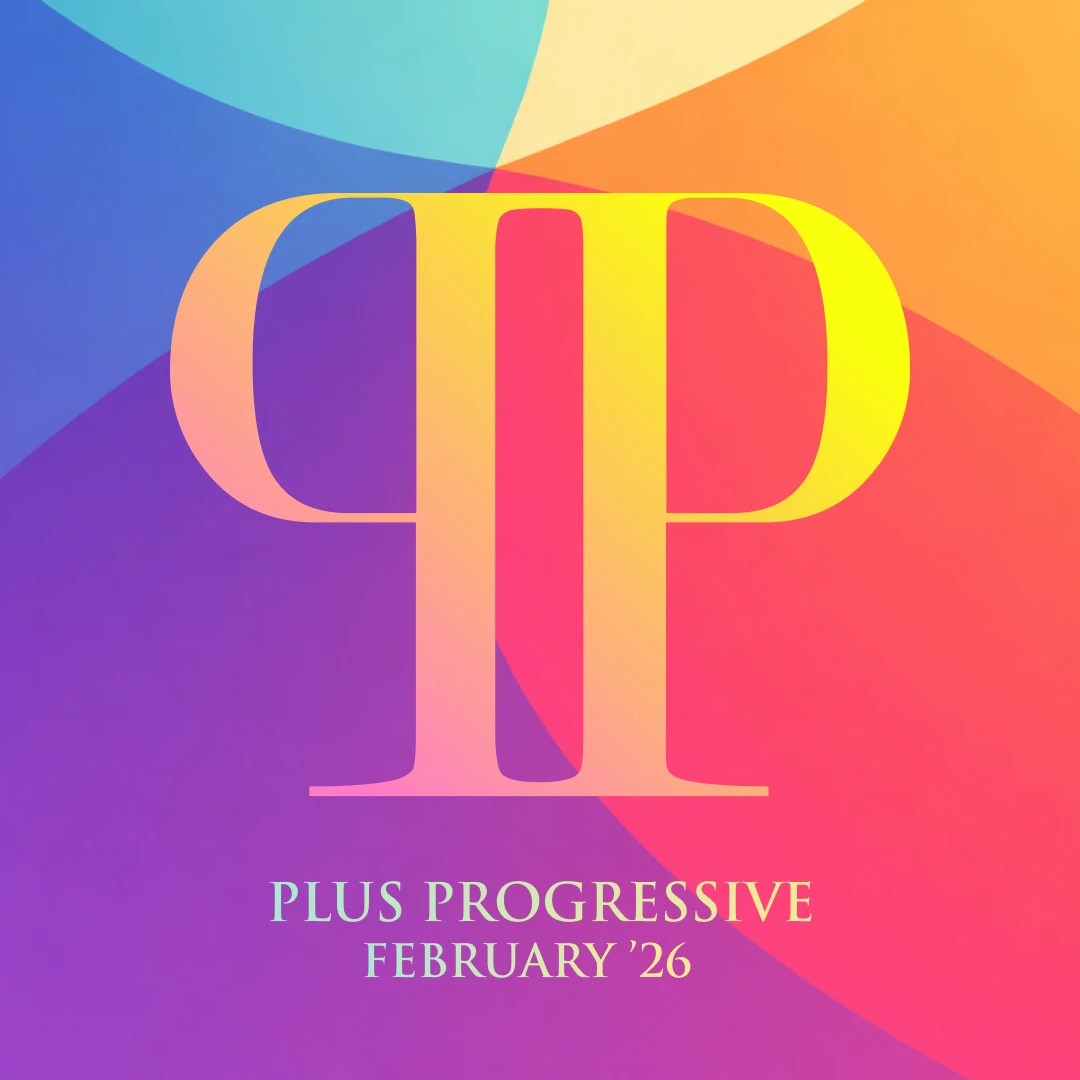 Plus Progressive February '26