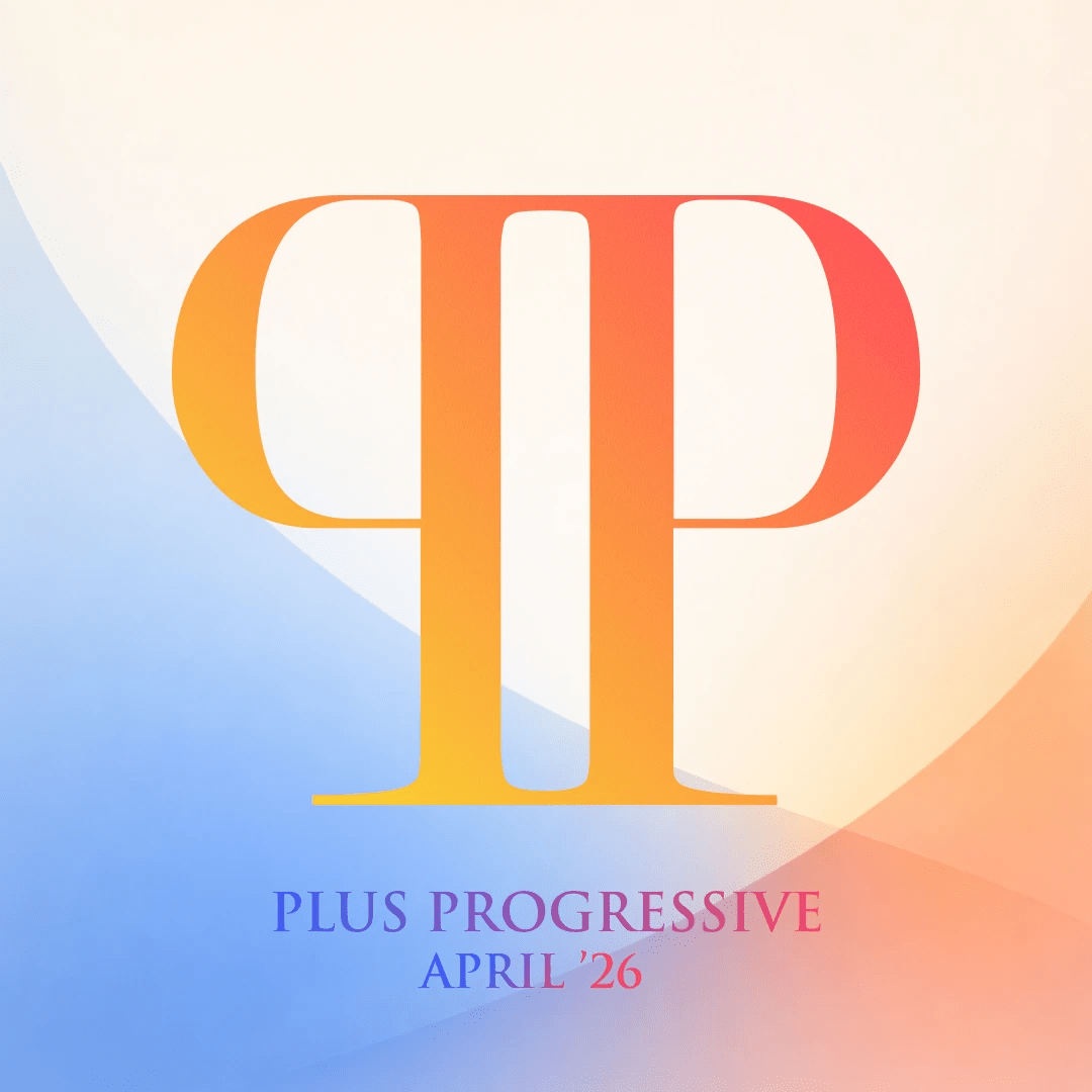 Plus Progressive April '26