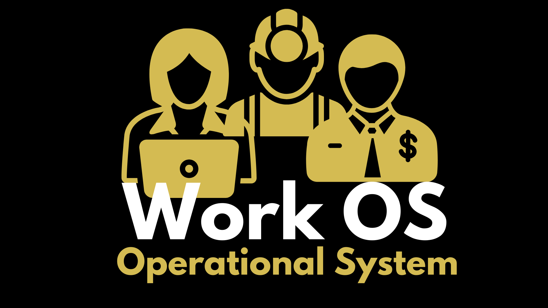 Work OS Operational System