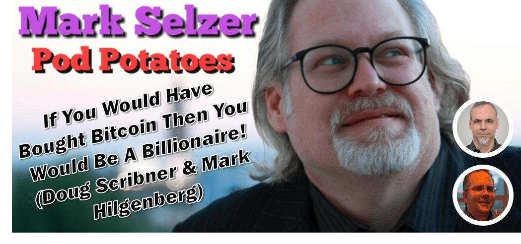Pod Potatoes With Mark Selzer