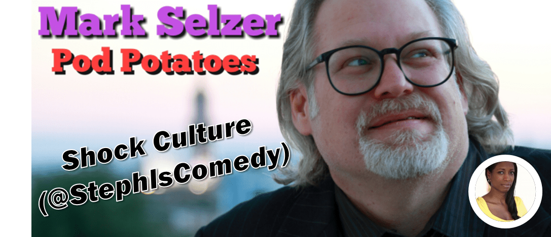 Pod Potatoes With Mark Selzer