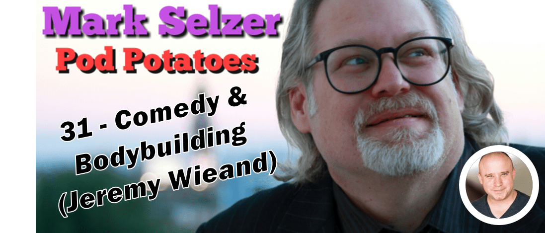 Pod Potatoes With Mark Selzer