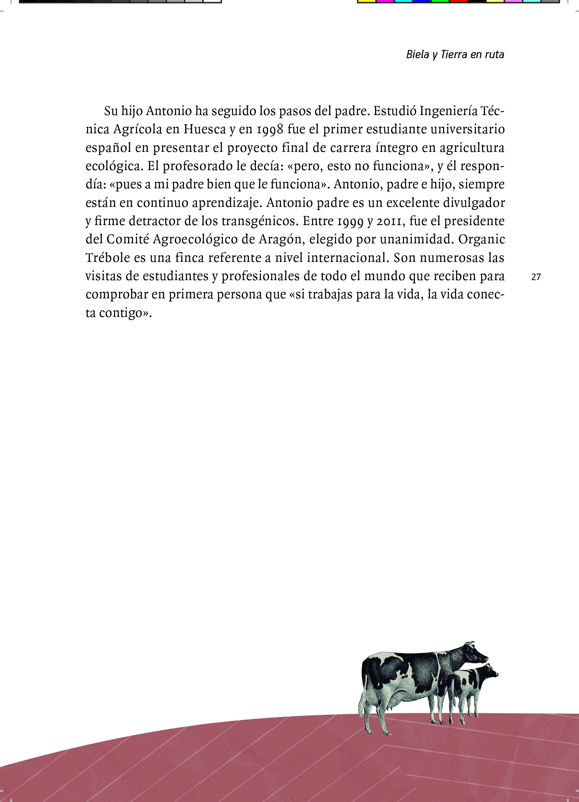 Biela y Tierra en ruta - Imatge 3