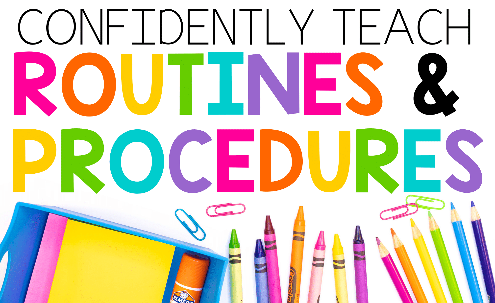 confidently-teach-routines-and-procedures