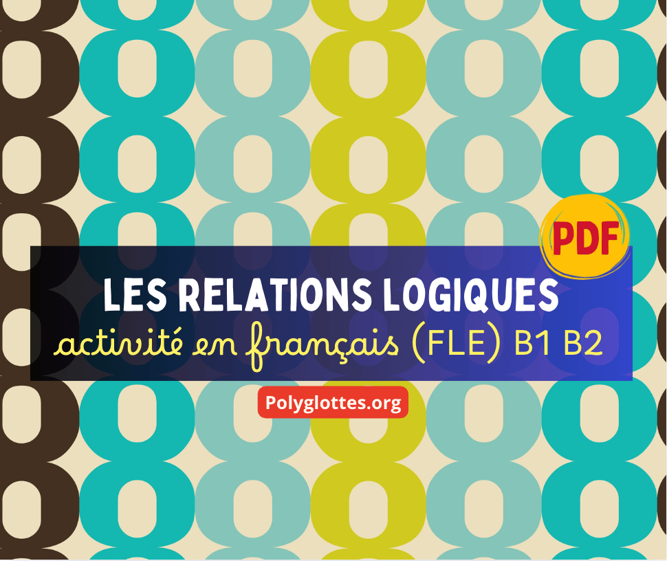 Les relations logiques en français : activité FLE
