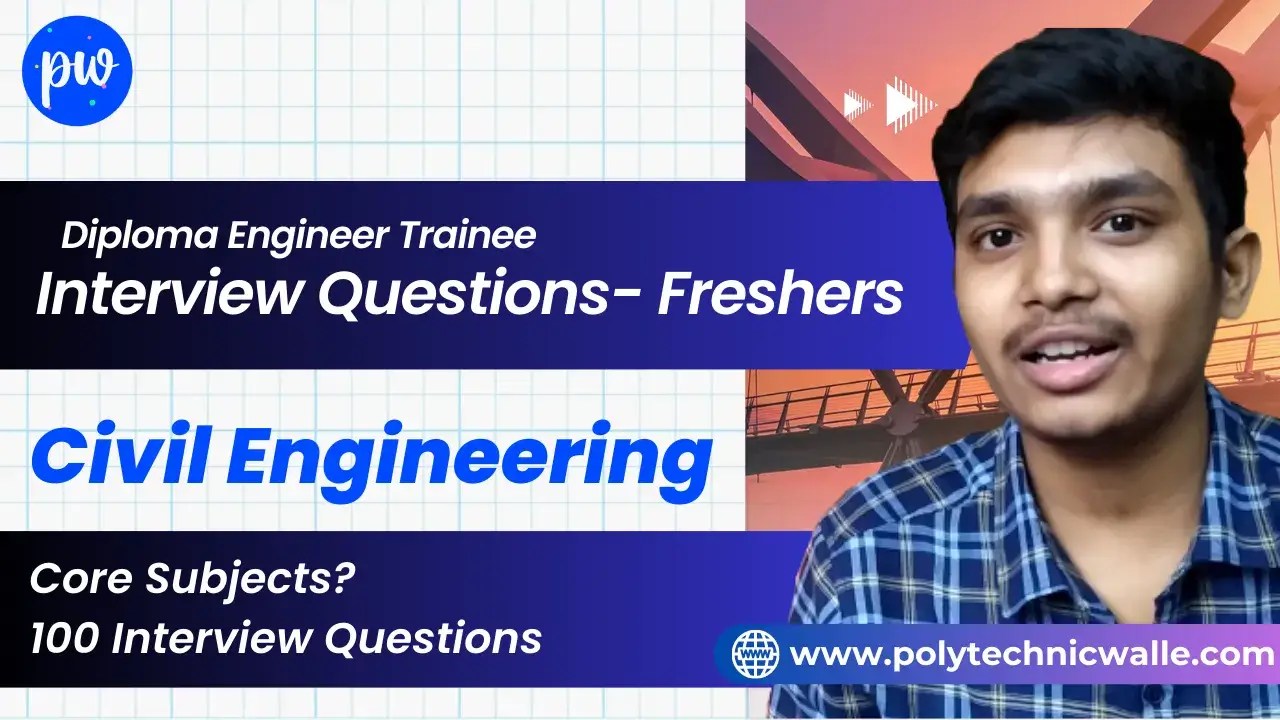 Civil Interview Question for Diploma Engineer Trainee Freshers