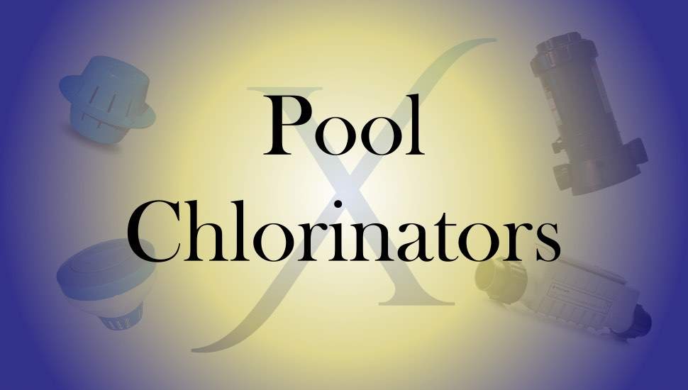 What is the Best Pool Chlorinator for Your Pool Pool Pro X