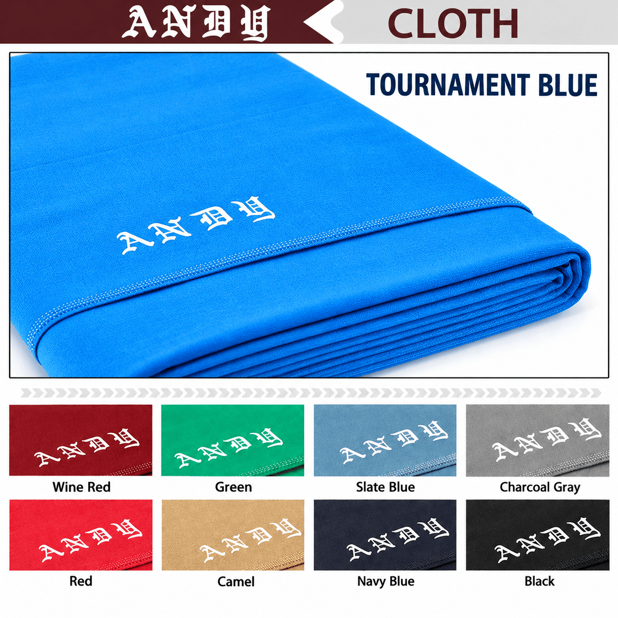 Andy Cloth pool table cloth color chart showing Tournament Blue, Wine Red, Green, Slate Blue, Charcoal Gray, Red, Camel, Navy Blue and Black