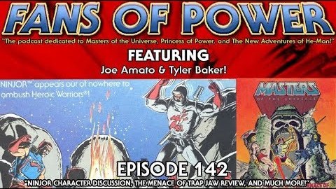 Fans of Power Episode 142 - Character Spotlight: Ninjor/Menace of Trap Jaw Review