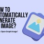 What Is Og:Image? How To Automatically Generate OG Image?